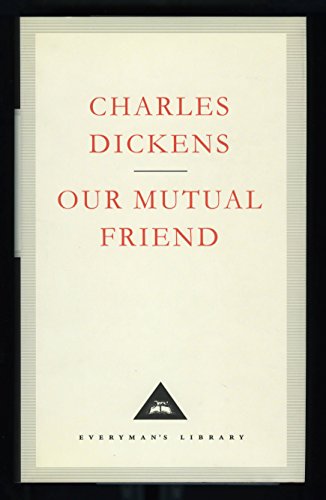 9781857151602: Our Mutual Friend: Charles Dickens (Everyman's Library CLASSICS)
