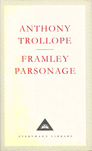 Beispielbild fr Framley Parsonage: Anthony Trollope (Everyman's Library CLASSICS) zum Verkauf von WorldofBooks