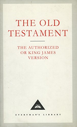 Imagen de archivo de Old Testament: The Authorized or King James Version of 1611 (Everyman's library, No. 175) a la venta por Front Cover Books