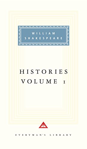 9781857151770: Histories Volume 1: William Shakespeare (Everyman's Library CLASSICS)