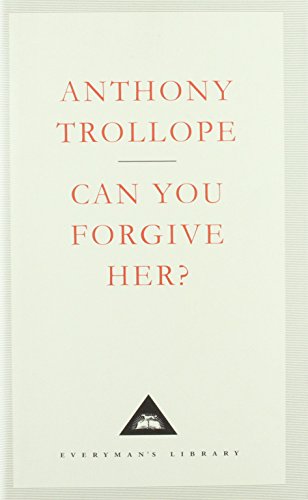 9781857151954: Can You Forgive Her? (Everyman's Library CLASSICS)