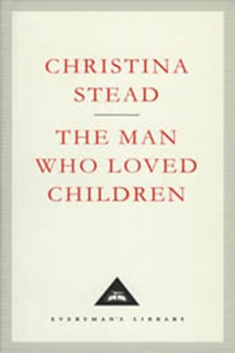 Stock image for The Man Who Loved Children (Everyman's Library CLASSICS) for sale by WorldofBooks