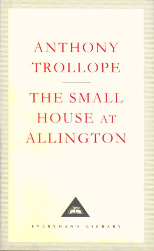 9781857152371: The Small House At Allington: Anthony Trollope (Everyman's Library CLASSICS)