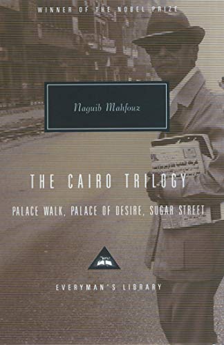 9781857152487: The Cairo Trilogy: Palace Walk, Palace of Desire, Sugar Street (Everyman's Library CLASSICS)