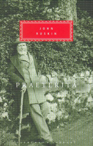 Beispielbild fr Praeterita (Everyman's Library Classics) zum Verkauf von WorldofBooks