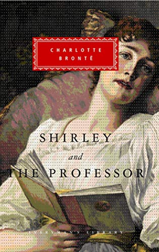9781857152920: Shirley, The Professor (Everyman's Library CLASSICS)