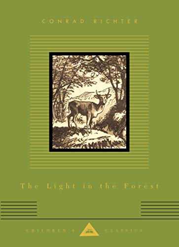 9781857155150: The Light In The Forest (Everyman's Library CHILDREN'S CLASSICS)