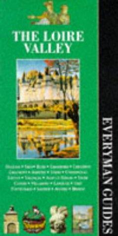 Stock image for The Loire Valley (Everyman Guides) for sale by WorldofBooks