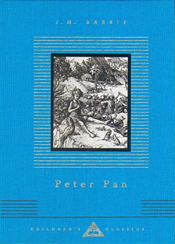 Peter Pan (Everyman's Library CHILDREN'S CLASSICS) (9781857159028) by Barrie, J M.