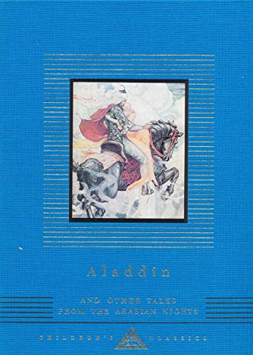 Beispielbild fr Aladdin: and Other Tales From The Arabian Nights (Everyman's Library CHILDREN'S CLASSICS) zum Verkauf von WorldofBooks