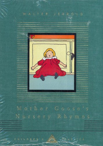 Beispielbild fr Mother Goose's Nursery Rhymes (Everyman's Library CHILDREN'S CLASSICS) zum Verkauf von WorldofBooks