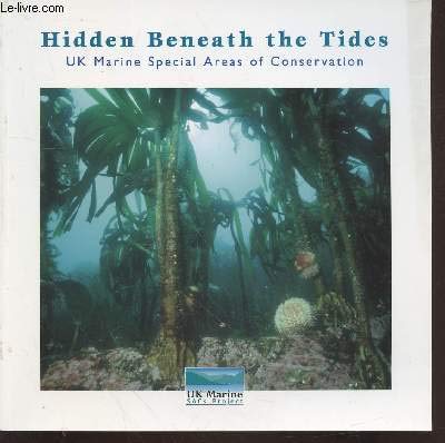 Stock image for Hidden Beneath the Tides: UK Marine Special Areas of Conservation for sale by Lady Lisa's Bookshop