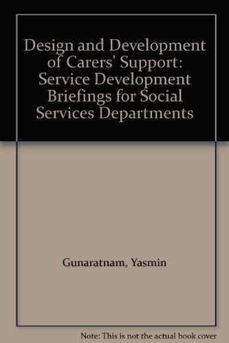 Beispielbild fr Design and Development of Carers' Support: Service Development Briefings for Social Services Departments zum Verkauf von Phatpocket Limited