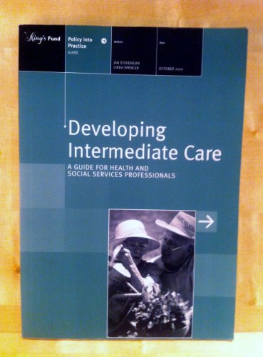Stock image for Developing Intermediate Care: A Guide for Health and Social Service Professionals for sale by Phatpocket Limited