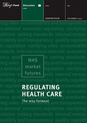 Regulating Health Care: The Way Forward (9781857175400) by Jennifer Dixon