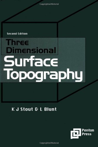 Beispielbild fr Three Dimensional Surface Topography (Ultra Precision Technology) zum Verkauf von Brook Bookstore On Demand