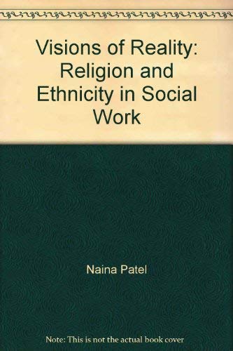 Imagen de archivo de Visions of Reality: Religion and Ethnicity in Social Work a la venta por AwesomeBooks