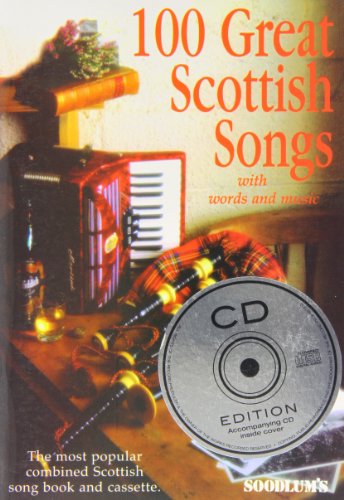 Beispielbild fr 100 Great Scottish Songs with words and music (Book & CD) zum Verkauf von WorldofBooks