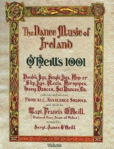 Stock image for The Dance Music of Ireland: O'Neill's 1001 for sale by HPB-Emerald