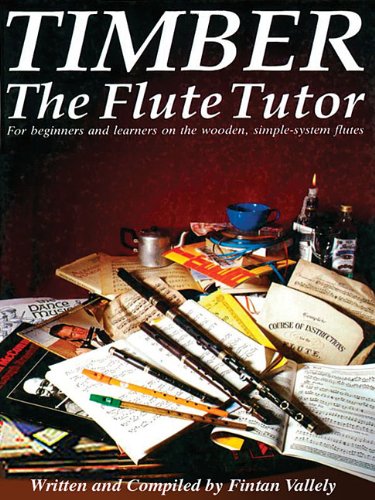 9781857200324: Timber - The Flute Tutor