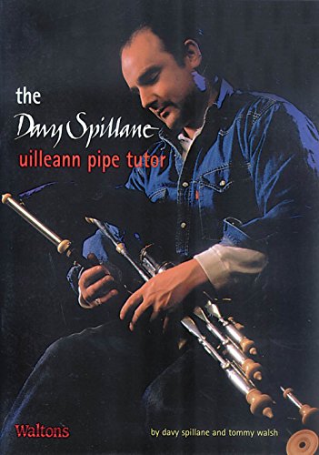 The Davy Spillane Uilleann Pipe Tutor (9781857200584) by Spillane, Davy