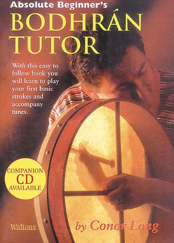 Beispielbild fr Absolute Beginner's Bodhran Tutor zum Verkauf von WorldofBooks