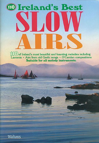 9781857200829: 110 Ireland's Best Slow Airs
