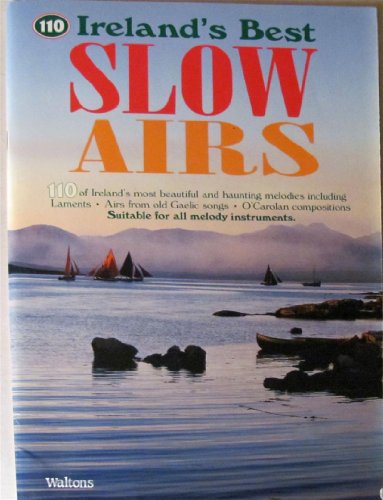 9781857200829: 110 Ireland's Best Slow Airs