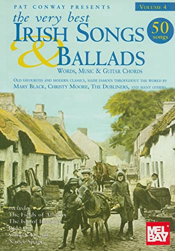 Beispielbild fr The Very Best Irish Songs and Ballads - Volume 4 : Words, Music and Guitar Chords zum Verkauf von Better World Books