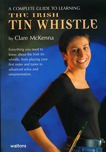 9781857201413: A Complete Guide to Learning the Irish Tin Whistle