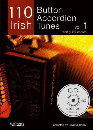 Stock image for 110 BUTTON ACCORDION TUNES VOL 1 BOOK AND CD Format: Paperback for sale by INDOO