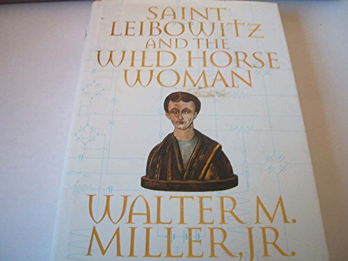 Beispielbild fr Saint Leibowitz and the Wild Horse Woman zum Verkauf von WorldofBooks