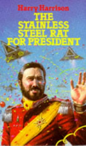 9781857232790: The Stainless Steel Rat for President (Sphere Science Fiction)