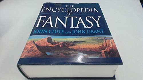 Encyclopaedia of Fantasy (9781857233681) by John Clute; John Grant