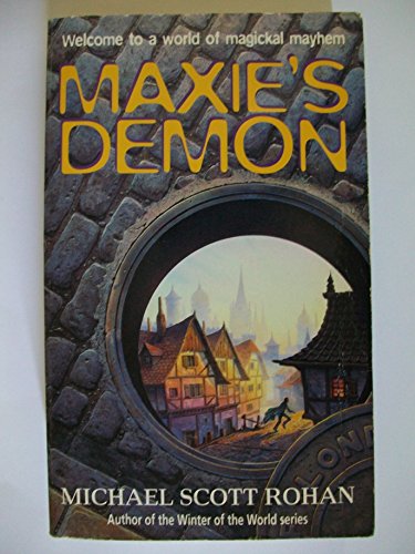 Maxie's Demon (9781857234626) by Michael Scott Rohan