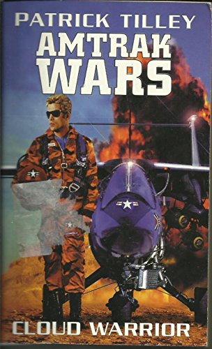 Beispielbild fr Amtrak Wars Vol.1: CLOUD WARRIOR: Bk. 1 (The Amtrak Wars) zum Verkauf von WorldofBooks