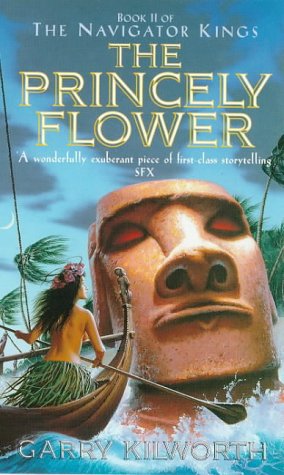 Imagen de archivo de The Princely Flower: Book 2 (Navigator Kings) a la venta por WorldofBooks