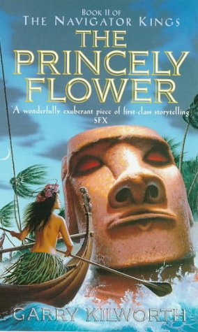 Stock image for The Princely Flower: Book 2 of The Navigator Kings for sale by arbour books