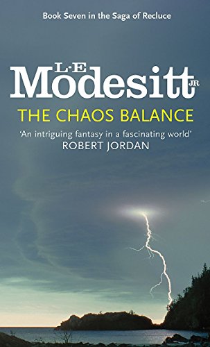 9781857235661: The Chaos Balance: Book Seven: The Saga of Recluce