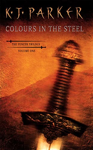 9781857236101: Colours In The Steel: Fencer Trilogy Volume 1