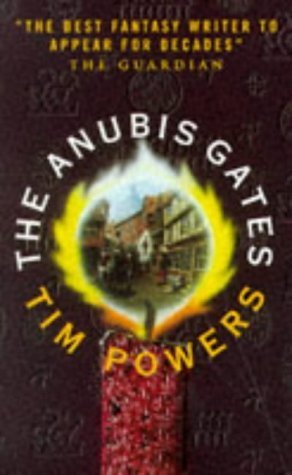 The Anubis Gates [Paperback] (9781857236187) by Powers, Tim