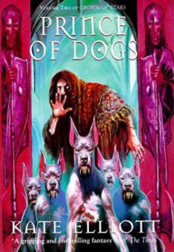 9781857236255: Prince Of Dogs - Volume Two Of Crown Of Stars - Book Club Edition (Crown of Stars, Vol. 2)