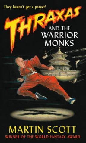 Thraxas and the Warrior Monks (9781857237313) by Scott, Martin