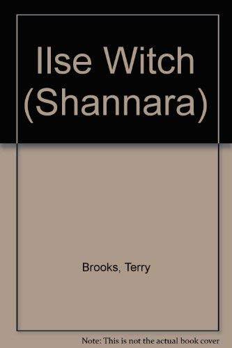 9781857239942: Ilse Witch (Shannara)