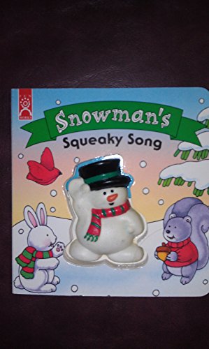 Imagen de archivo de Snowman's Squeaky Song (Christmas Squeeze-and-squeak) (Christmas Squeeze & Squeak) a la venta por MusicMagpie