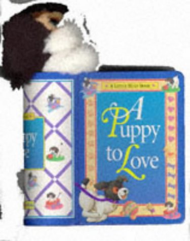 A Puppy to Love (A Little Hugs Book) (9781857244106) by Gordon Muff;McGuire, Leslie, Risa Sherwood;Singer; Beylon Susan T.;Flynn, Amy, Cathy;Hall