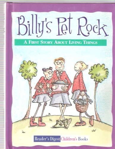 Imagen de archivo de Billy's Pet Rock: Living Things (Reader's Digest Little Learners) a la venta por Goldstone Books