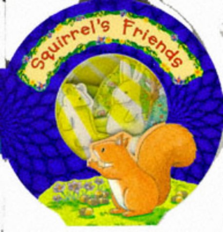 Squirrel's Friends (Tiny Sparkles) (Spring Micro Acetates) (9781857245516) by Gaby Goldsack