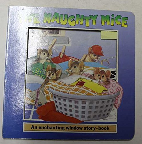 The Naughty Mice (Window Board Books) (9781857248012) by Andy Langley