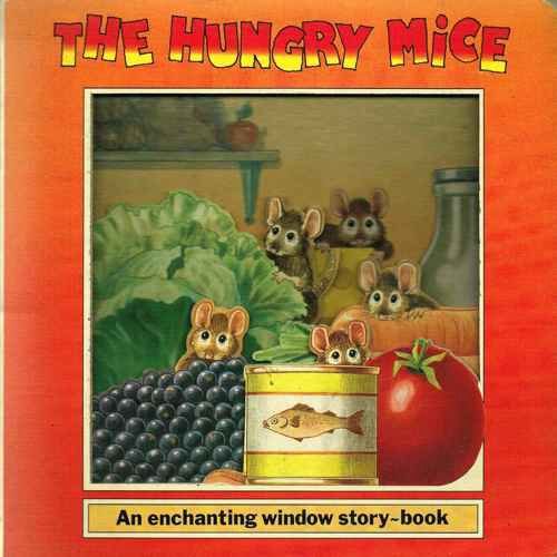 Stock image for The Hungry Mice (Window board books) for sale by WorldofBooks